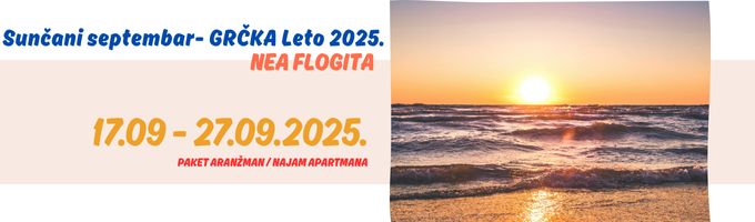 SUNČANI SEPTEMBAR - FLOGITA, POLIHRONO